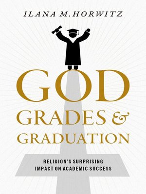 cover image of God, Grades, and Graduation
